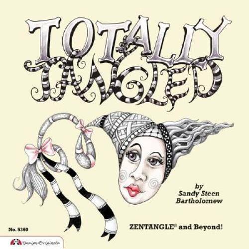 Totally tangled zentangle and - tangled:,
